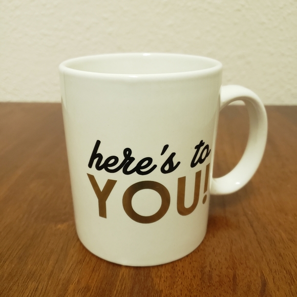 Home Essentials Other - Home Essentials Mug Coffee Cup 14 Oz  Here's to Yo